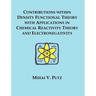Contributions within Density Functional Theory with Applications in Chemical Reactivity Theory and Electronegativity