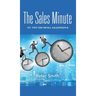 The Sales Minute: 101 Tips for Retail Salespeople