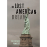 The Lost American Dream