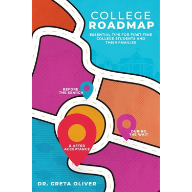 College Roadmap: Essential Tips For First-Time College Students and Their Families
