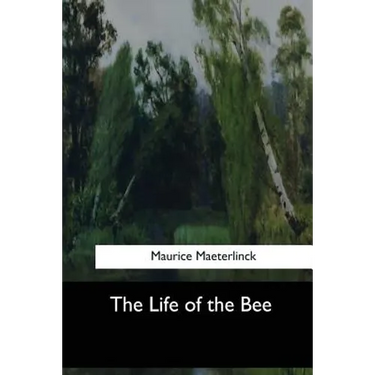 The Life of the Bee