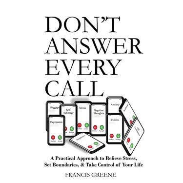 Don't Answer Every Call
