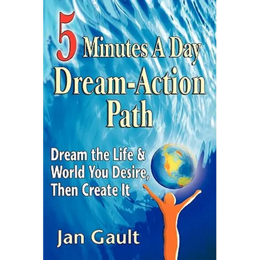 Five Minutes a Day Dream-Action Path
