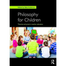 Philosophy for Children: Theories and praxis in teacher education