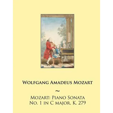 Mozart: Piano Sonata No. 1 in C major, K. 279