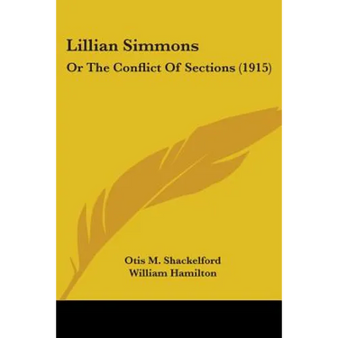 Lillian Simmons: Or The Conflict Of Sections (1915)