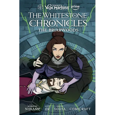 The Legend of Vox Machina: The Whitestone Chronicles Volume 3--The Briarwoods