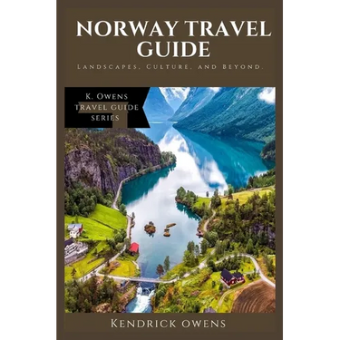 Norway Travel Guide: Landscapes, Culture, and Beyond.