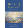 The Power of Repentance: How God Changes Lives