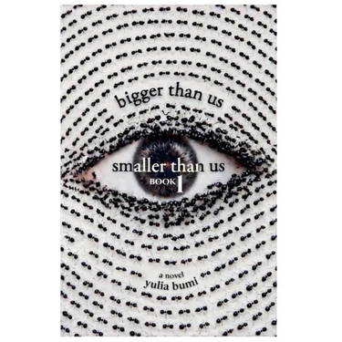 Bigger Than Us Smaller Than Us: Book 1 (Phosphorus)