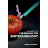 A Complete Lab Manual for Biotechnology