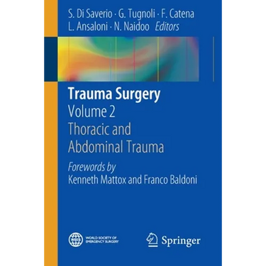 Trauma Surgery: Volume 2: Thoracic and Abdominal Trauma