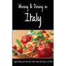 Wining & Dining in Italy: Sights, Restaurants, Wine Bars, Wine Shops, Food Shops, and More!