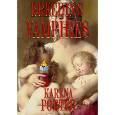 Breeding Vampires: Vampire fiction novel