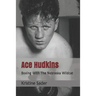 Ace Hudkins: Boxing With The Nebraska Wildcat