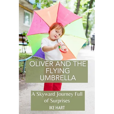 Oliver and the Flying Umbrella: A Skyward Journey Full of Surprises