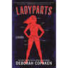 Ladyparts: A Memoir