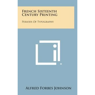 French Sixteenth Century Printing: Periods of Typography