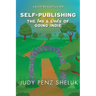 Self-publishing: The Ins & Outs of Going Indie: A Step-by-Step Guide