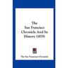 The San Francisco Chronicle and Its History (1879)