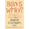Says Who?: A Kinder, Funner Usage Guide for Everyone Who Cares About Words