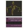 Gender Justice and the Law: Theoretical Practices of Intersectional Identity