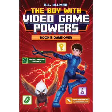 The Boy with Video Game Powers: Book 5, Game Over