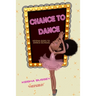 Chance to Dance: Keisha Goes to Dance School