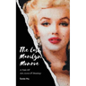 The Last Marilyn Monroe: A Tale of Art, Love and Destiny