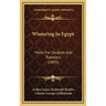 Wintering In Egypt: Hints For Invalids And Travelers (1895)