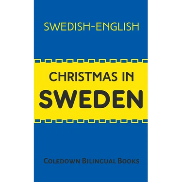 Christmas in Sweden: Swedish-English