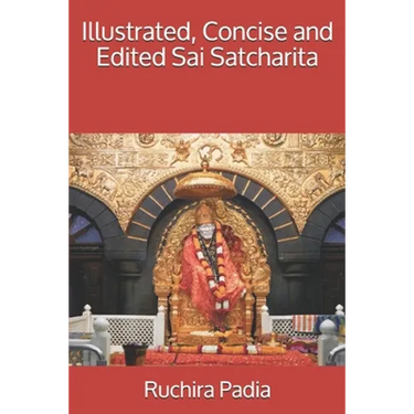 Illustrated, Concise and Edited Sai Satcharita