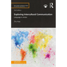 Exploring Intercultural Communication: Language in Action