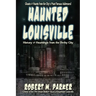 Haunted Louisville