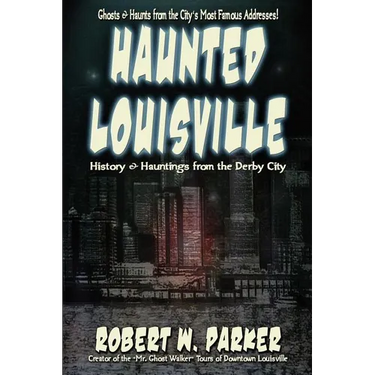 Haunted Louisville
