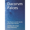Dacorvm Falces: The illusive curved swords of the Geto-Dacians