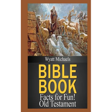 Bible Book Facts for Fun! Old Testament
