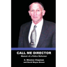 Call Me Director: Memoir of a Police Reformer