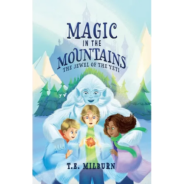 Magic in the Mountains: The Jewel of the Yeti