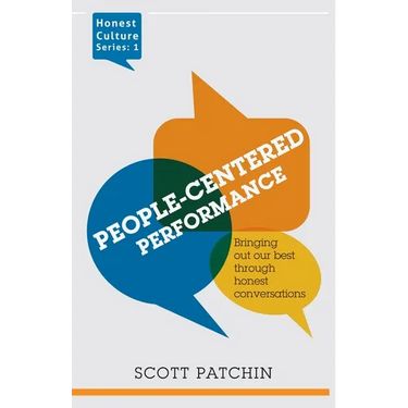 People-Centered Performance: Bringing out our best through honest conversation