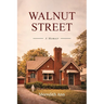 Walnut Street: A memoir