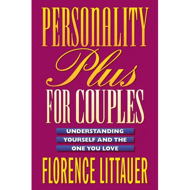 Personality Plus for Couples: Understanding Yourself and the One You Love