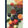 Dietotherapy and Food in Health