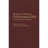 Origins of Muslim Consciousness in India: A World-System Perspective