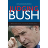 Judging Bush