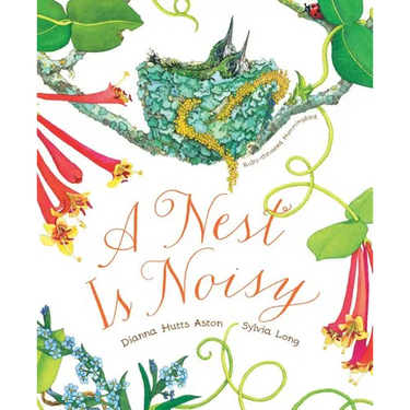 A Nest Is Noisy: (Nature Books for Kids, Children's Books Ages 3-5, Award Winning Children's Books)