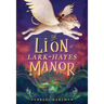 The Lion of Lark-Hayes Manor