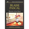 Blaise Pascal: Reasons of the Heart