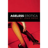 Ageless Erotica