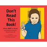 Don't Read This Book!: When Not to Read According to Anastasia, Almost 4 Years Old